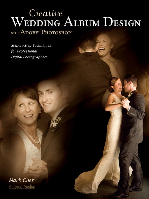 Title details for Creative Wedding Album Design with Adobe Photoshop by Mark Chen - Available